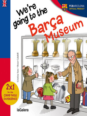 cover image of We are going to the Barça Museum